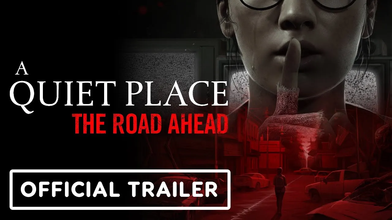 《寂静之地：The Road Ahead》：第一人称生存恐怖新作预告震撼公开